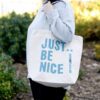 Torba Just Be Nice (4 wzory) - obrazek 5