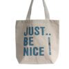 Torba Just Be Nice (4 wzory)