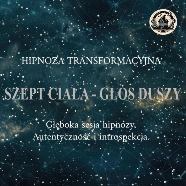 hipnoza transformacyjna szept ciała głos duszy